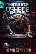 The Rise of Oshbob: City of Artem