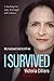 I Survived: A true story