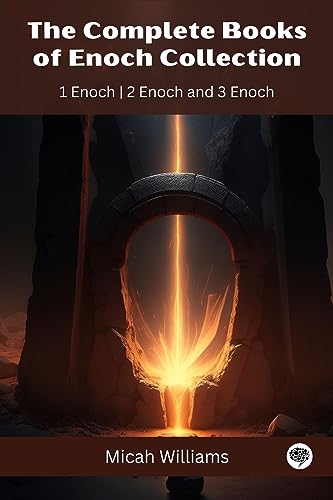 The Complete Books of Enoch Collection: 1 Enoch, 2 Enoch and 3 Enoch (Grapevine Press)