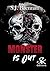 Monster is out (French Edition)