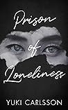 Prison of Lonelin...