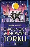 O północy w Nowym Jorku by Mark              Miller