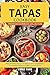 Easy Tapas Cookbook: From P...