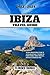 IBIZA TRAVEL GUIDE (2023-20...