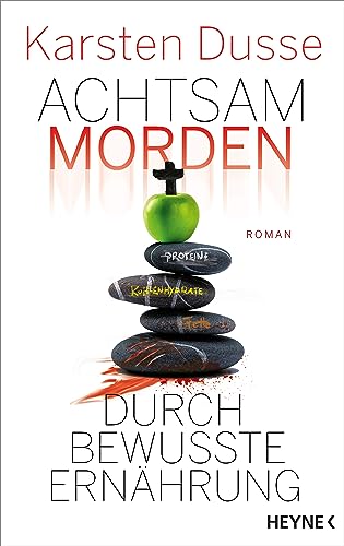 Achtsam morden durch bewusste Ernährung (Achtsam Morden #5)