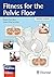 Fitness for the Pelvic Floor