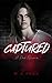 Captured: A Dark Romance