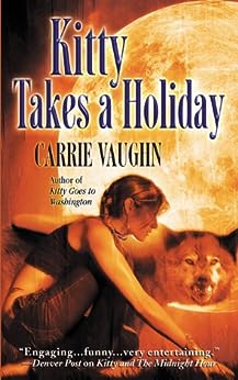 Kitty Takes A Holiday, Carrie Vaughan