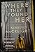 Where They Found Her by Kimberly McCreight