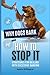 Why Dogs Bark and How to St...