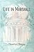 Life in Marshall by Sandra Gowing