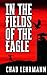 In The Fields Of The Eagle