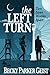 The Left Turn: Two Lives Wo...