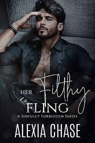 Her Filthy Fling (Sinfully Forbidden #2)