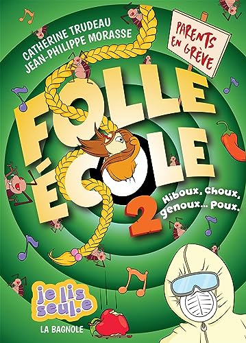 Folle École 2: Hiboux, choux, genoux… poux. (JE LIS SEUL.E) (French Edition)