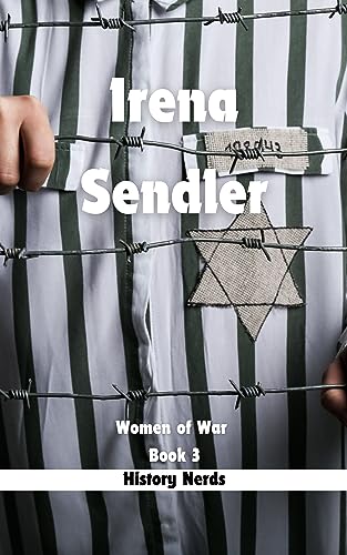 Irena Sendler (Women of War Book 3)