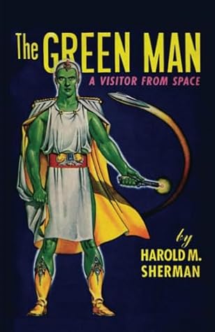 Cover of The Green Man: A Visitor from Space