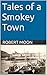 Tales of a Smokey Town (Sma...