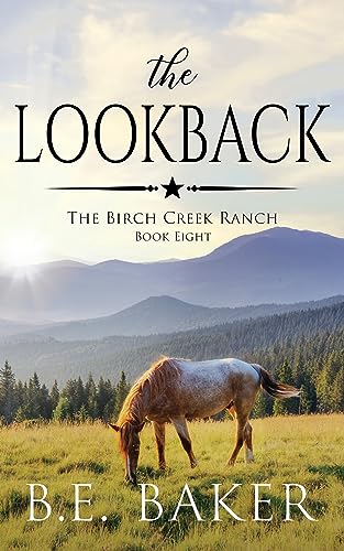 The Lookback (The Birch Creek Ranch #8)