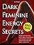 Dark Feminine Energy Secrets by Ida Hardy