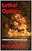 Lethal Options (The Detective Pete Nazareth, #13)