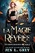 La Magie révélée (Les Loups originels #3)