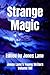 Strange Magic: Jonas Lane's...