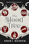 The Blood Tree: A...