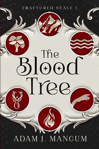 The Blood Tree: A Young Adult Epic Fantasy (The Fractured Scale Book 1)