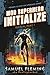 Initialize: A Scifi Progression Fantasy Series (Mod Superhero)