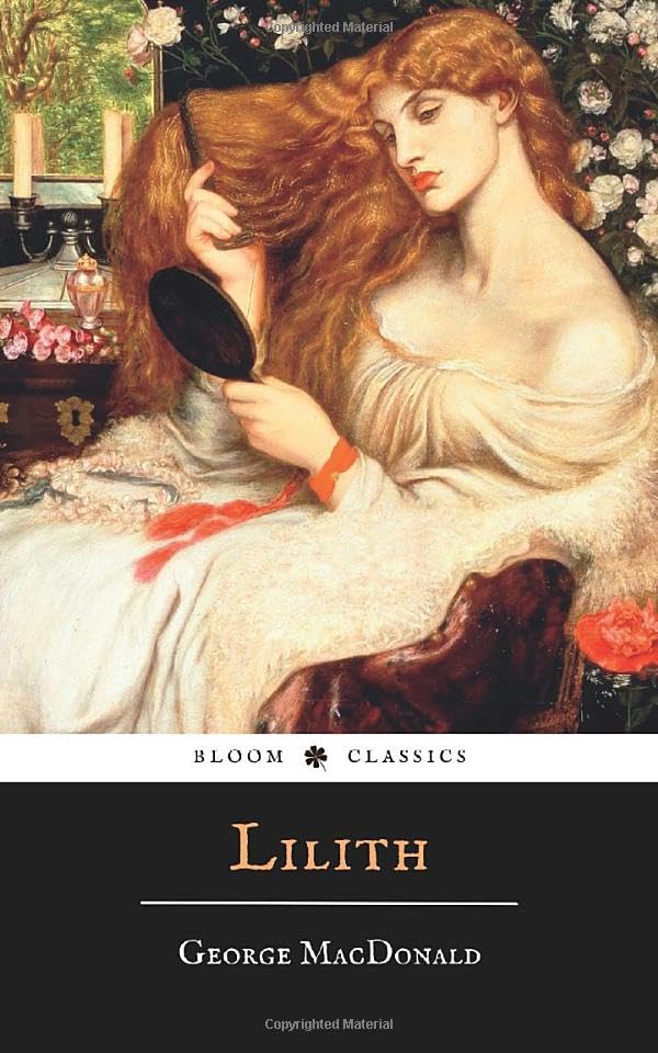 Lilith: George Macdonald Fantasy Classic