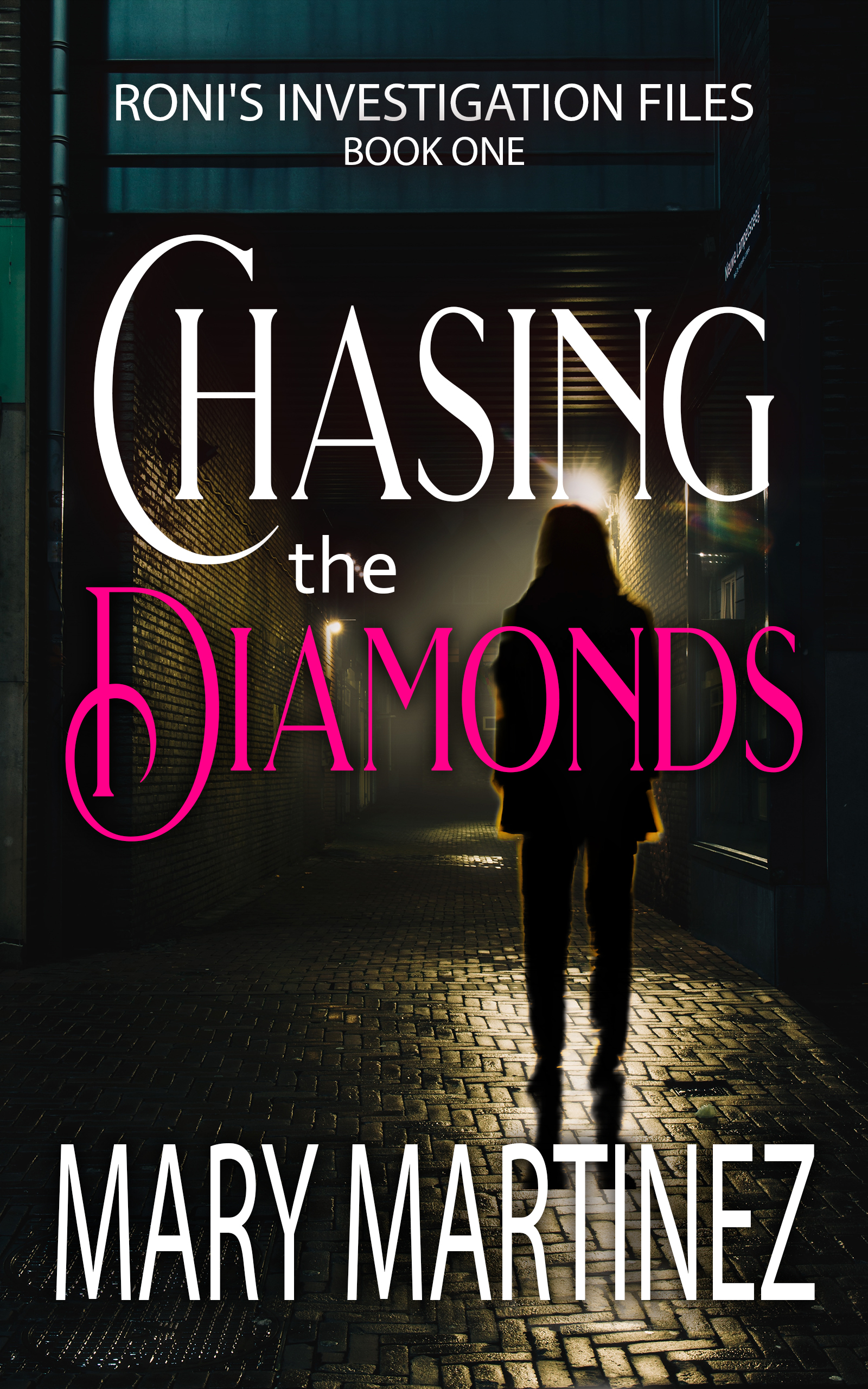 Chasing the Diamonds (Roni's Investigation Files Book 1)