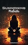 Summoning Malachi
