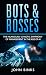 Bots & Bosses: The Hilariou...
