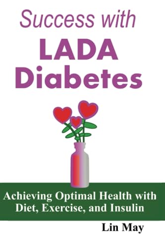 Success with LADA Diabetes: Achieving Optimal Health with Diet, Exercise, and Insulin (Paperback)