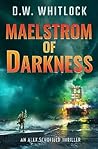 Maelstrom of Dark...