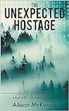 The Unexpected Hostage