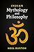 Indian Mythology and Philos...