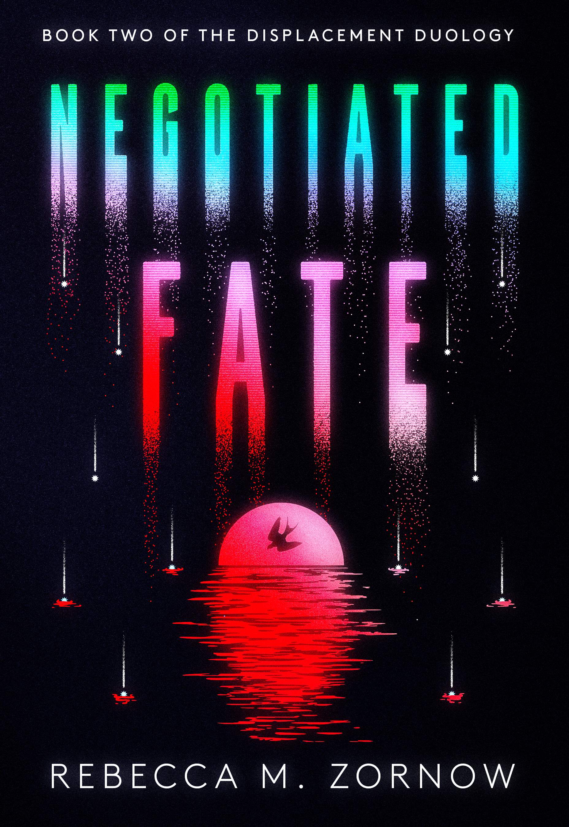 Negotiated Fate (The Displacement Duology)