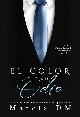 El color del odio (Walker segunda generación #3)
