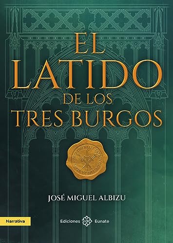 El latido de los tres burgos (Spanish Edition)