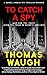 To Catch a Spy: A Daniel Am...