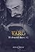 Wolves Of Dawn, Tome 2 : Varg