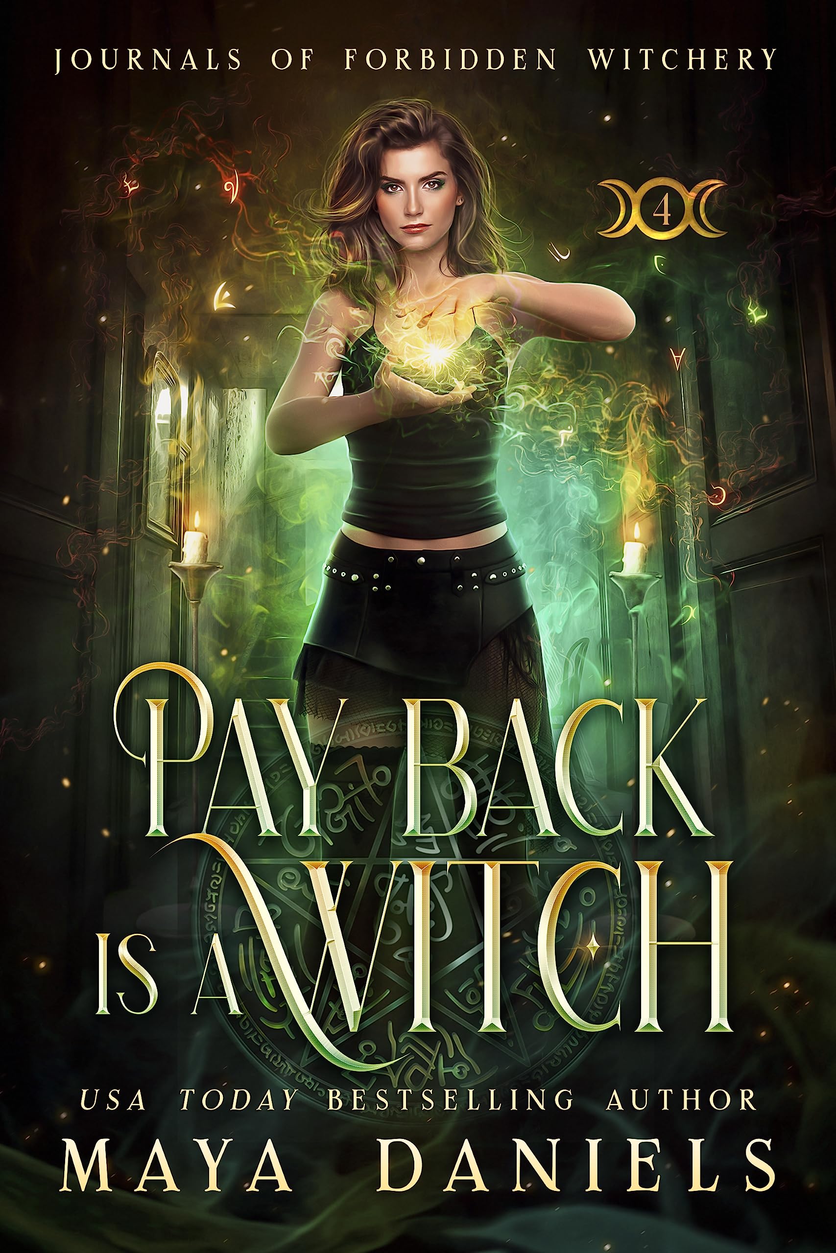 Payback is a Witch (Journals of Forbidden Witchery #4)