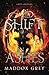 A Shift in Ashes (Lost Legacies #4)