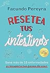 Resetea tus intes...