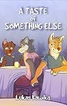 A Taste of Someth...