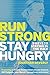 Run Strong, Stay Hungry: 9 ...
