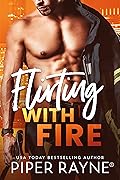 Flirting with Fire (Blue Collar Brothers, #1)