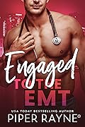 Engaged to the EMT (Blue Collar Brothers, #3)